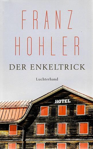 Hohler, Der Enkeltrick.
