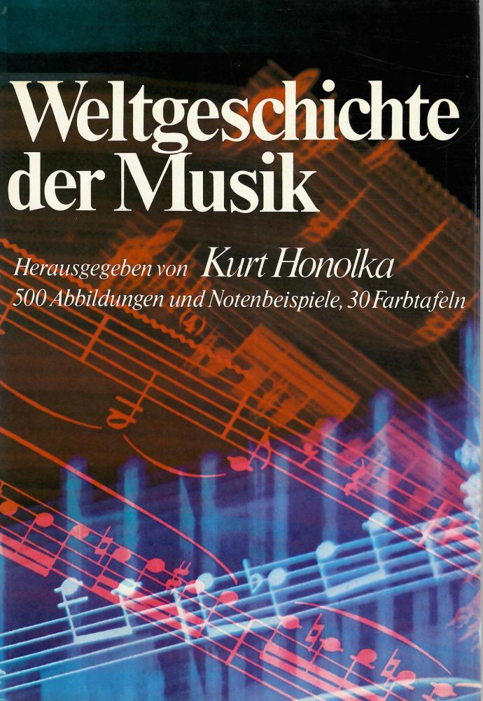 Honolka, Weltgeschichte der Musik.