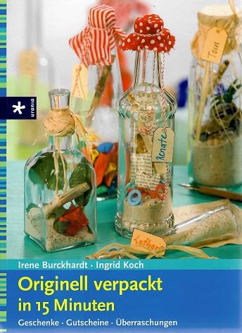 Burckhardt/Koch, Originell verpackt in 15 Minuten.