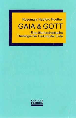 Radford Ruether, Gaia & Gott.