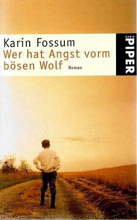 Fossum, Wer hat Angst vorm bösen Wolf.