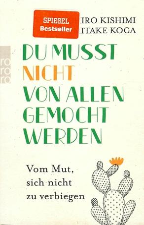 Kishimi/Koga, Du musst nicht von allen gemocht werden.