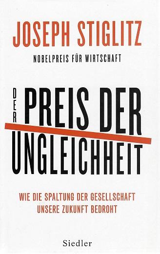 Stiglitz, Der Preis der Ungleichheit.