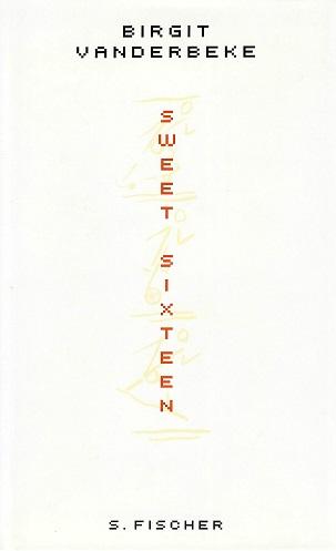 Vanderbeke, Sweet Sixteen.