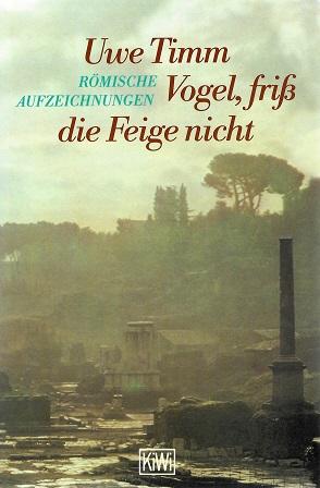 Timm, Vogel, friss die Feige nicht.