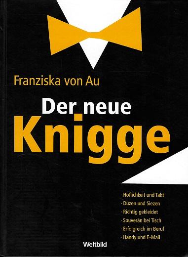 Von Au, Der neue Knigge.
