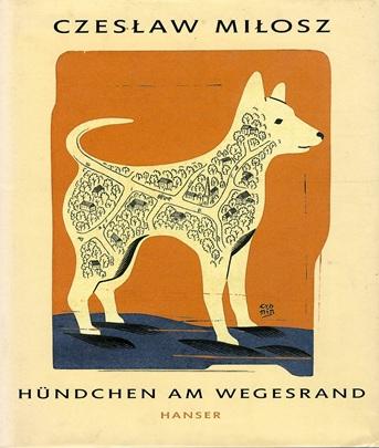 Milosz, Hündchen am Wegesrand.