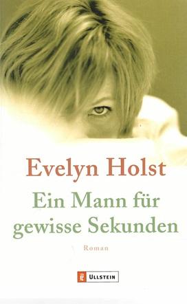 Holst, Ein Mann für gewisse Sekunden.
