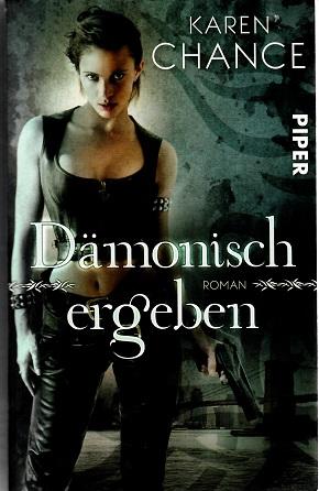 Chance, Dämonisch ergeben.