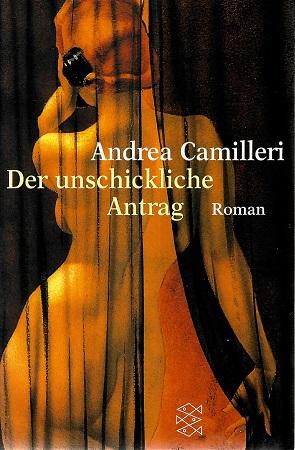 Camilleri, Der unschickliche Antrag.
