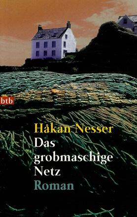 Nesser, Das grobmaschige Netz.