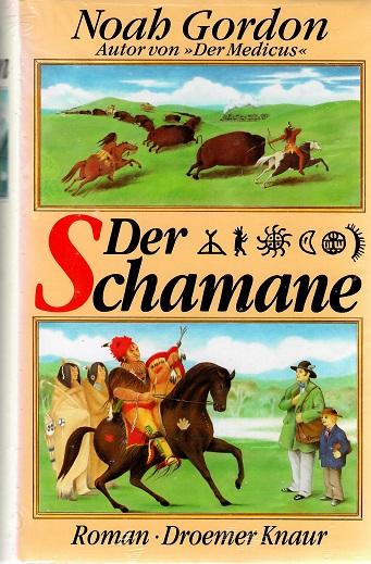 Gordon, Der Schamane.