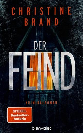 Brand, Der Feind.