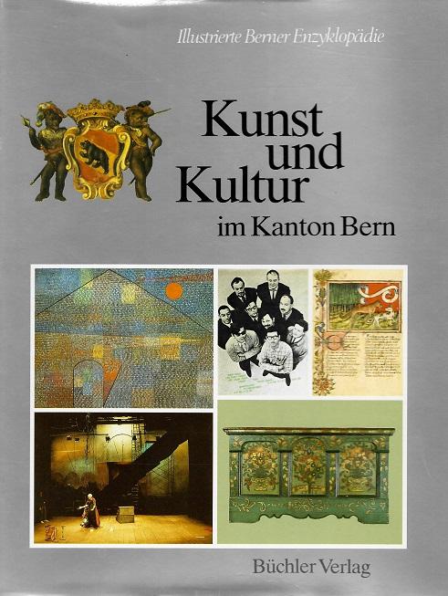 Bachmann-Geiser/Bourquin/Favre, Kunst und Kultur im Kanton Bern.