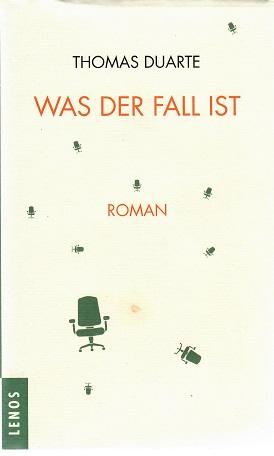 Duarte, Was der Fall ist.