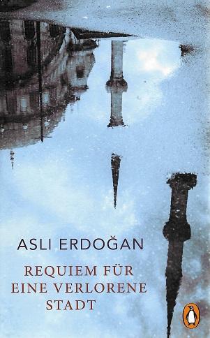 Erdogan, Requiem für eine verlorene Stadt.