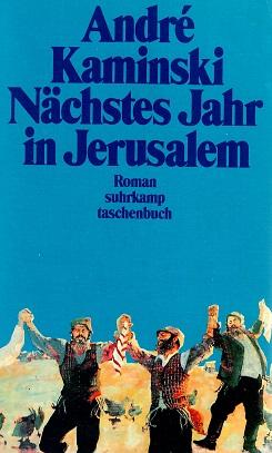 Kaminski, Nächstes Jahr in Jerusalem.