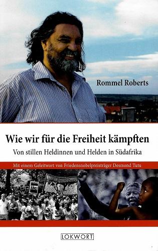 Roberts, Wie wir für die Freiheit kämpften.