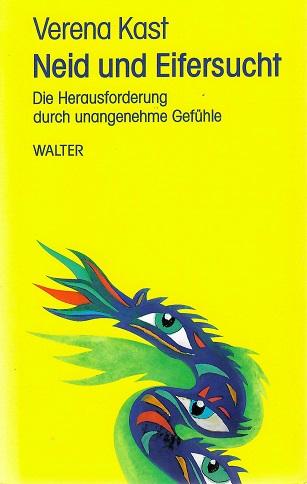 Kast, Neid und Eifersucht.