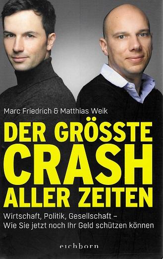 Friedrich, Der grösste Crash aller Zeiten.