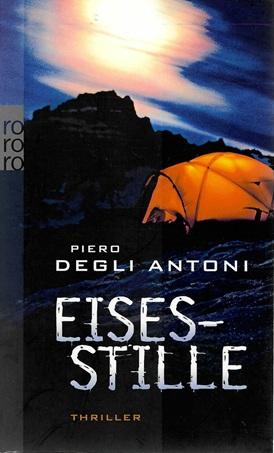 Degli Antoni, Eisesstille.