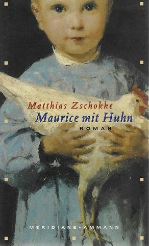 Zschokke, Maurice mit Huhn.