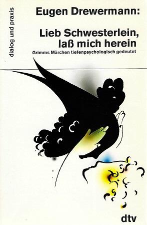 Drewermann, Lieb Schwesterlein, lass mich herein.