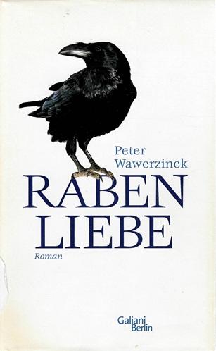 Wawerzinek, Raben Liebe.