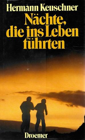 Keuschner, Nächte, die ins Leben führten.