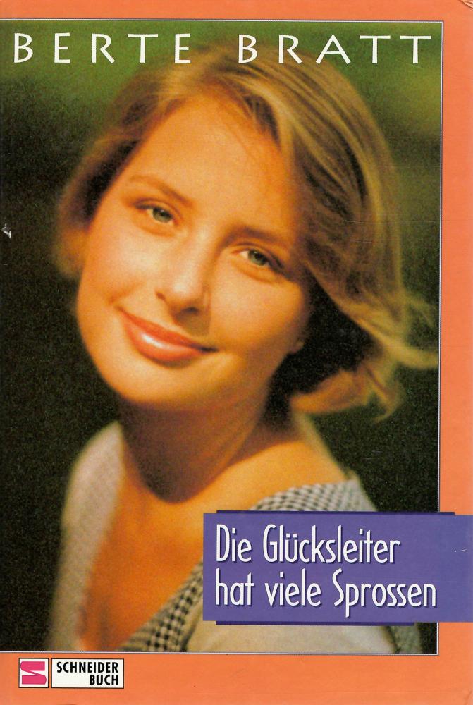 Bratt, Die Glücksleiter hat viele Sprossen.
