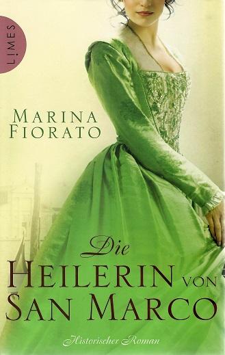 Fiorato, Die Heilerin von San Marco.