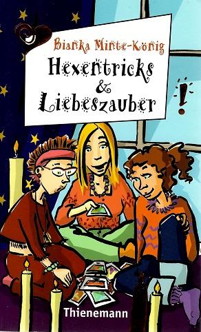 Minte-König, Hexentricks & Liebeszauber.