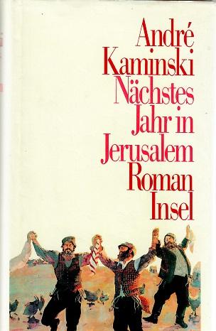 Kaminski, Nächstes Jahr in Jerusalem.