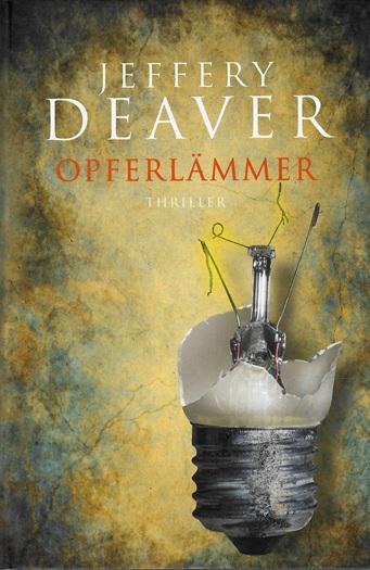 Deaver, Opferlämmer.