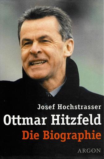 Hochstrasser, Ottmar Hitzfeld.