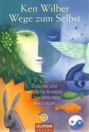 Wilber, Wege zum Selbst.