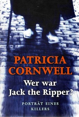 Cornwell, Wer war Jack the Ripper?