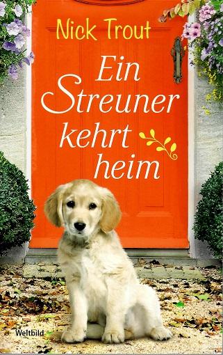 Trout, Ein Streuner kehrt heim.