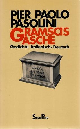 Pasolini, Gramsci's Asche.