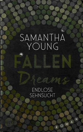 Young, Fallen Dreams - Endlose Sehnsucht.
