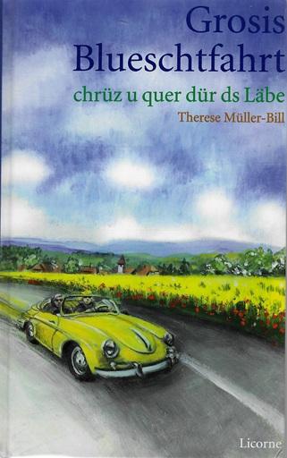 Müller-Bill, Grosis Blueschtfahrt.