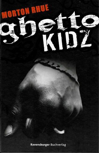 Rhue, Ghetto Kidz.