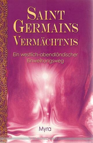 Myra/Hussak: Saint Germains Vermächtnis.