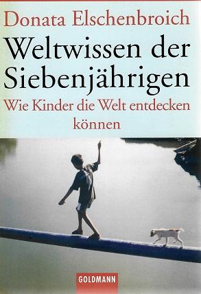 Elschenbroich, Weltwissen der Siebenjährigen.