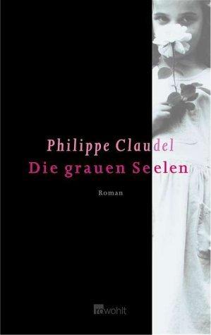 Claudel, Die grauen Seelen.