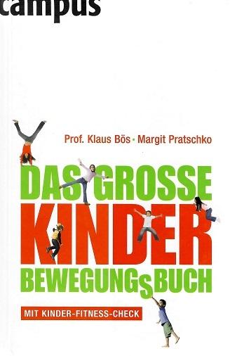 Bös, Das große Kinder-Bewegungsbuch.