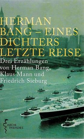 Kersten, Herman Bang - eines Dichters letzte Reise.