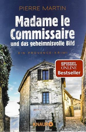 Martin, Madame le Commissaire und das geheimnisvolle Bild.