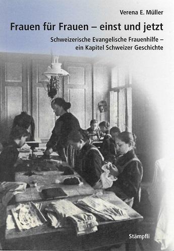 Müller, Frauen für Frauen - einst und jetzt.