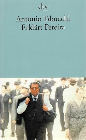 Tabucchi, Erklärt Pereira.